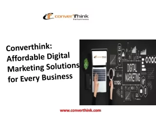 Converthink: Affordable Digital Marketing Solutions for Every Business