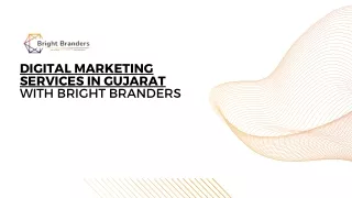 Digital Marketing Services in Gujarat with Bright Branders