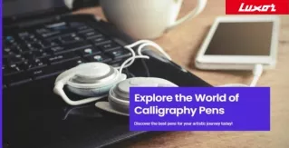 Explore The World Of Calligraphy Pens