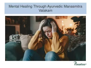 Mental Healing Through Ayurvedic Manasmitra Vatakam