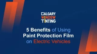 5 Benefits of Using Paint Protection Film on Electric Vehicles