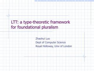 LTT: a type-theoretic framework for foundational pluralism