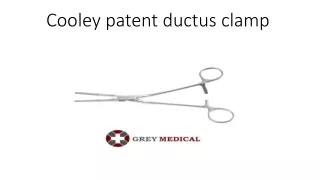 Cooley patent ductus clamp