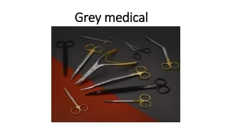 Grey medical