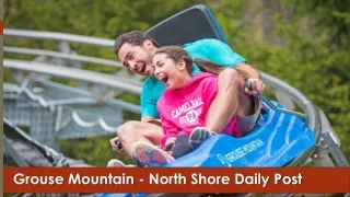 Grouse Mountain -  North Shore Daily Post (www.northshoredailypost.com)