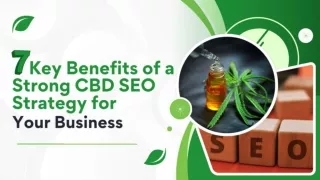 7 Key Benefits of a Strong CBD SEO Strategy for Your Business