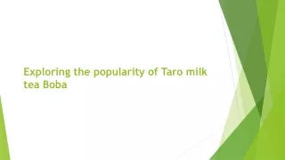 Exploring the popularity of Taro milk tea Boba