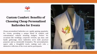 Custom Comfort Benefits of Choosing Cheap Personalized Bathrobes for Events