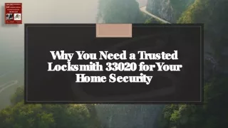 Why You Need a Trusted Locksmith 33020 for Your Home Security