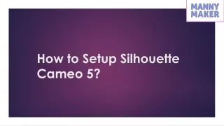 How to Setup Silhouette Cameo 5