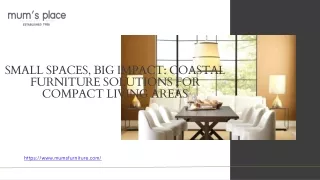 Small Spaces, Big Impact Coastal Furniture Solutions for Compact Living Areas