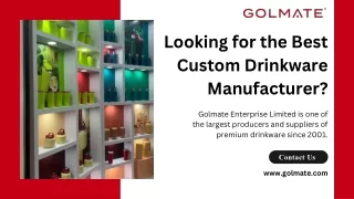 Looking for the Best Custom Drinkware Manufacturer