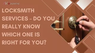 Locksmith Services – Do you really know which one is right for you