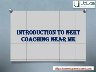 Udyam Classes: Your Premier Choice for NEET Coaching Nearby