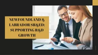 Newfoundland & Labrador SR&ED: Supporting R&D Growth