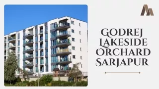 Godrej Lakeside Orchard Sarjapur | Apartments in Bangalore