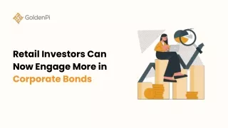 Retail Investors Can Now Engage More in Corporate Bonds