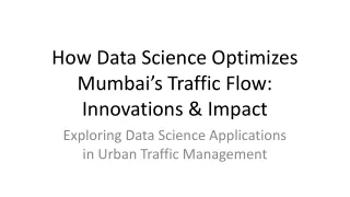 How Data Science Optimizes Mumbai’s Traffic Flow: Innovations & Impact
