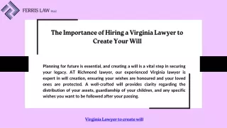 The Importance of Hiring a Virginia Lawyer to Create Your Will