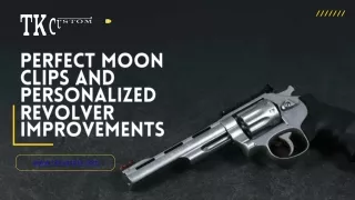 TK Custom: Expertly Crafted Moon Clip Carriers for Gun Lovers