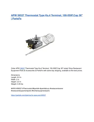 APW 56527 Thermostat Type Ka,4 Terminal, 100-550F,Cap 36_ _ PartsFe