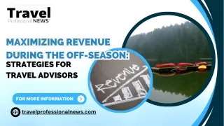 Maximizing Off-Season Revenue Strategies for Travel Advisors