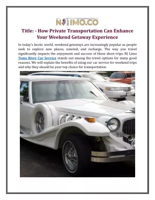 How Private Transportation Can Enhance Your Weekend Getaway Experience