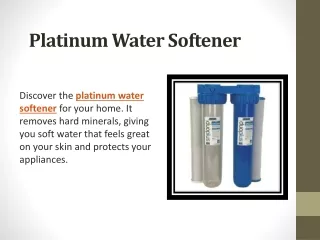 Platinum Water Softener