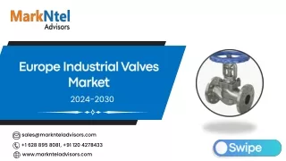 Europe Industrial Valves Market Research Report Forecast (2024-2030)