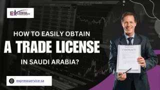 How To Easily Obtain A Trade License In Saudi Arabia