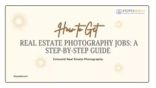 How to Get Real Estate Photography Jobs: A Step-by-Step Guide