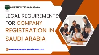 Legal Requirements For Company Registration in Saudi Arabia