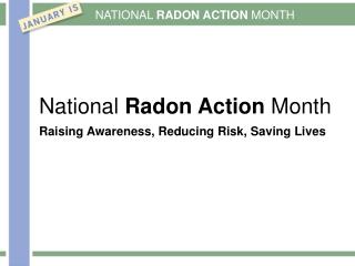 National Radon Action Month Raising Awareness, Reducing Risk, Saving Lives