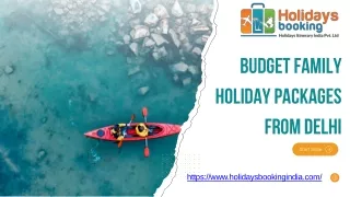 Budget Family Holiday Packages From Delhi