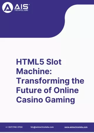 HTML5 Slot Machine: Transforming the Future of Online Casino Gaming