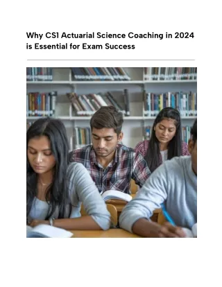Why CS1 Actuarial Science Coaching in 2024 is Essential for Exam Success