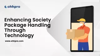 Enhancing Society Package Handling Through Technology