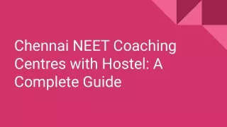 Chennai NEET Coaching Centres with Hostel_ A Complete Guide