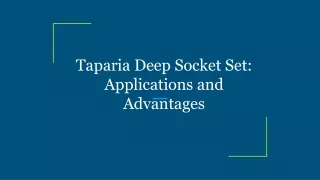 Taparia Deep Socket Set_ Applications and Advantages
