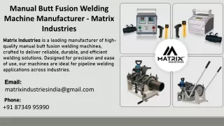 Manual Butt Fusion Welding Machine Manufacturer - Matrix Industries