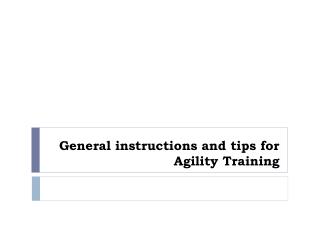 general instructions and tips for agility training