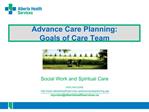 Advance Care Planning:
Goals of Care Team