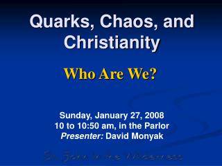 Quarks, Chaos, and Christianity