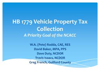 HB 1779 Vehicle Property Tax Collection A Priority Goal of the NCACC