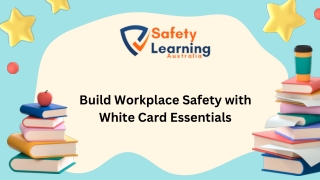 Build Workplace Safety with White Card Essentials