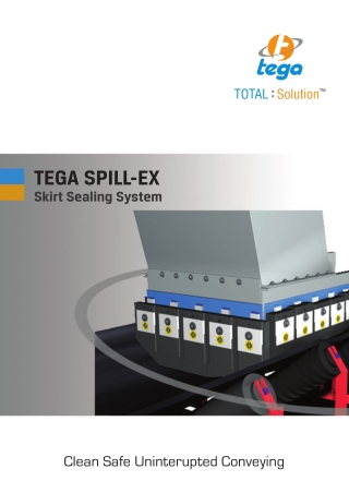 Tega Spill-Ex Skirt Sealing System