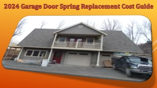 2024 Garage Door Spring Replacement Cost Guide