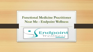 Functional Medicine Practitioner Near Me - Endpoint Wellness