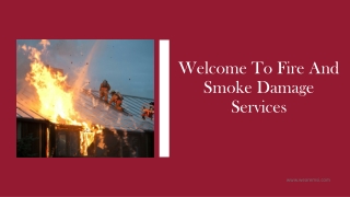 Welcome To Fire And Smoke Damage Services