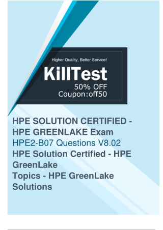HPE HPE2-B07 Exam Questions - Prepare for the Actual HPE2-B07 Exam